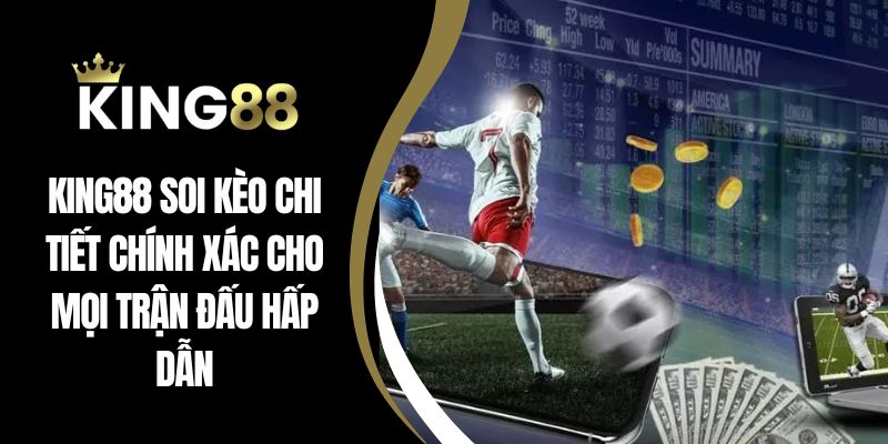 King88 soi kèo